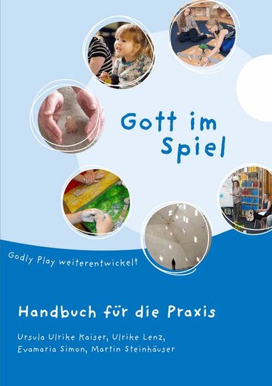 Ursula Ulrike Kaiser, Ulrike Lenz, Evamaria Simon, Martin Steinhäuser - Gott im Spiel, Häftad