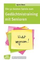 bokomslag Die 50 besten Spiele zum Gedächtnistraining mit Senioren