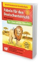 bokomslag Arbeitsmaterial Grundschule. Fabeln für den Deutschunterricht: Der Löwe und das Mäuschen. Eine Fabel von Äsop