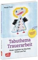 bokomslag Tabuthema Trauerarbeit - aktualisierte Neuauflage