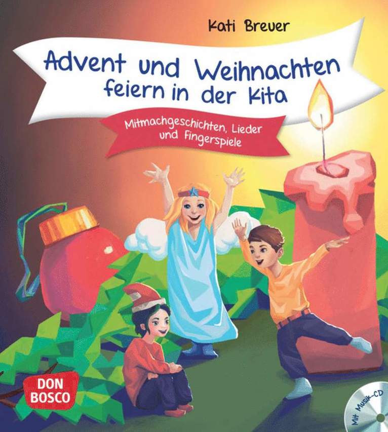Advent und Weihnachten feiern in der Kita, m. Audio-CD