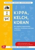 bokomslag Kippa Kelch Koran: Mit religiösen Gegenständen Judentum, Christentum und Islam erschließen