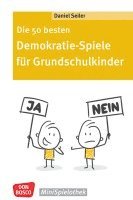 bokomslag Die 50 besten Demokratie-Spiele für Grundschulkinder