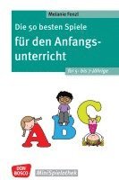 bokomslag Die 50 besten Spiele für den Anfangsunterricht für 5- bis 7-Jährige