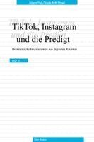 Johann Pock, Ursula Roth - TikTok, Instagram und die Predigt, Häftad. Tillgänglighet: Lägg i varukorg