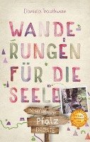 Daniela Trauthwein - Pfalz. Wanderungen für die Seele, Häftad