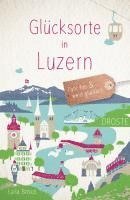 bokomslag Glücksorte in Luzern