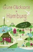 Tanja Breukelchen, Moritz Marzi - Grüne Glücksorte in Hamburg, Häftad