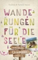 bokomslag Chiemgau. Wanderungen für die Seele