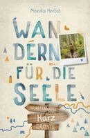 Monika Herbst - Harz. Wandern für die Seele, Häftad