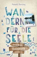 Annett Rensing - In und um Hamburg. Wandern für die Seele, Häftad
