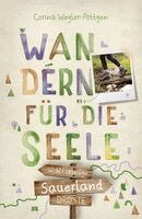 Corina Wegler-Pöttgen - Sauerland. Wandern für die Seele, Häftad