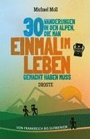 30 Wanderungen in den Alpen, die man einmal im Leben gemacht haben muss