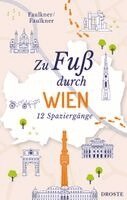 Jennifer Faulkner, Rosemary Faulkner - Zu Fuß durch Wien, Häftad