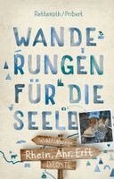 Myria Aurora Pribert, Ingrid Retterath - Rhein, Ahr, Erft. Wanderungen für die Seele, Häftad