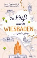 Lena Oestereich, Birgit Rittershofer - Zu Fuß durch Wiesbaden, Häftad