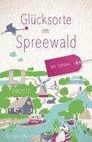 Benigna Maria Strnisko - Glücksorte im Spreewald. Mit Cottbus, Häftad