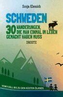 Sonja Klemich - Schweden. 30 Wanderungen, die man einmal im Leben gemacht haben muss, Häftad