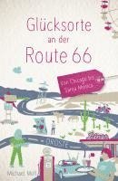 Michael Moll - Glücksorte an der Route 66, Häftad