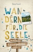 Dina Knorr - Kaisergebirge. Mit Kaiserwinkl. Wandern für die Seele, Häftad