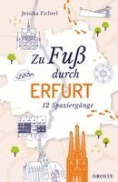 Jessika Fichtel - Zu Fuß durch Erfurt, Häftad
