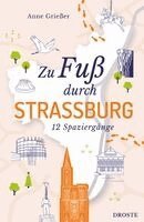 Anne Grießer - Zu Fuß durch Straßburg, Häftad