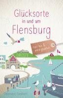 bokomslag Glücksorte in und um Flensburg