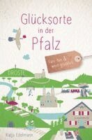 Katja Edelmann - Glücksorte in der Pfalz, Häftad. Tillgänglighet: Lägg i varukorg