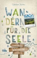 Carsten Storm - Werratal. Wandern für die Seele, Häftad