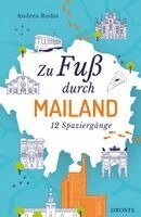 Andrea Rodat - Zu Fuß durch Mailand, Häftad. Tillgänglighet: Lägg i varukorg