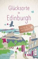Kathi Kamleitner - Glücksorte in Edinburgh, Häftad