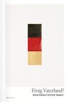 Daniel Deckers, Dominik Geppert - Einig Vaterland?, Häftad