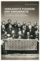 Verkannte Pioniere der Demokratie