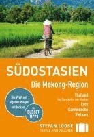 bokomslag Stefan Loose Reiseführer Südostasien, Die Mekong Region