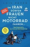 Im Iran dürfen Frauen nicht Motorrad fahren ... 1