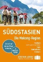 Stefan Loose Reiseführer Südostasien, Die Mekong Region 1