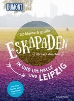 Sylvia Pollex - 52 kleine & große Eskapaden in und um Halle und Leipzig, Häftad