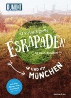 bokomslag 52 kleine & große Eskapaden in und um München