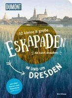 Siiri Klose - 52 kleine & große Eskapaden in und um Dresden, Häftad