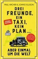 Paul Archer, Johno Ellison - Drei Freunde, ein Taxi, kein Plan ..., Häftad