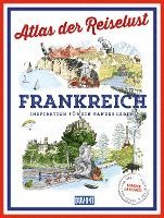 Philippe Gloaguen - DuMont Bildband Atlas der Reiselust Frankreich, Inbunden