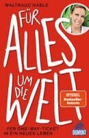 Waltraud Hable - Für alles um die Welt, Häftad