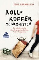 Jens Brambusch - Rollkofferterroristen, Häftad