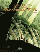 Régis Loisel, Vincent Mallié - Der große Tote 02, Inbunden