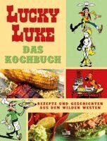 Claude Guylouis, Achdé, Nicolas Thibaudin - Lucky Luke - Das Kochbuch, Inbunden