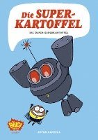 Artur Laperla - Die Superkartoffel - Super-Superkartoffel, Häftad