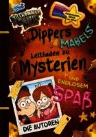 Willkommen in Gravity Falls - Dippers und Mabels Leitfaden zu Mysterien und endlosem Spaß