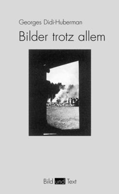 Georges Didi-Huberman - Bilder trotz allem, Häftad
