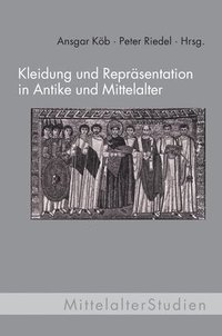 bokomslag Kleidung und Repräsentation in Antike und Mittelalter