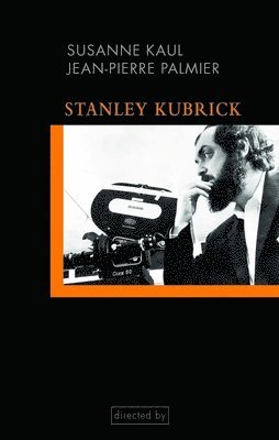 bokomslag Stanley Kubrick